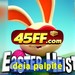 deia palpite